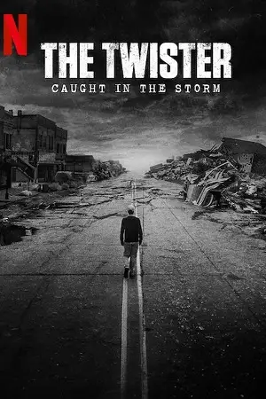 the twister caught in the storm 2025