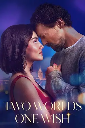 two worlds one wish 2025