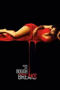 when the bough breaks 2016