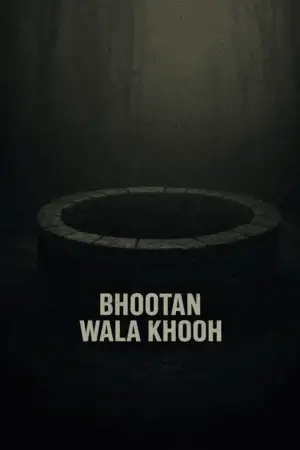 bhootan wala khooh 2026