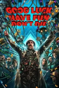 good luck have fun don t die 2025