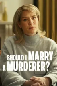 should i marry a murderer 2026