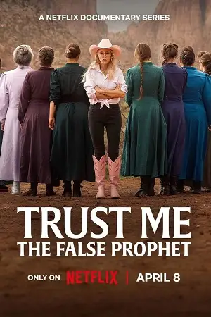 trust me the false prophet 2026